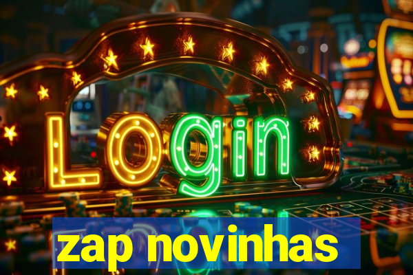 zap novinhas